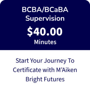 BCBA/BCaBA Supervision